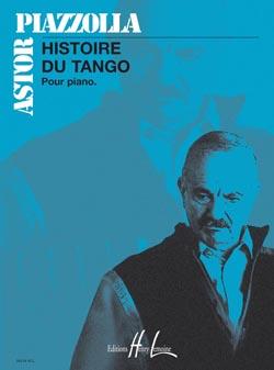 Astor Piazzolla: Histoire du tango