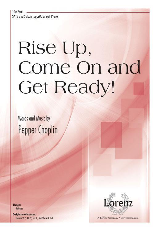 Pepper Choplin: Rise up, Come on and Get Ready! (SATB)