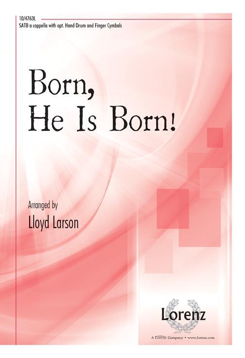 Born, He Is Born (SATB)
