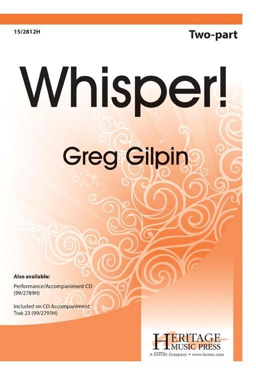 Greg Gilpin: Whisper!
