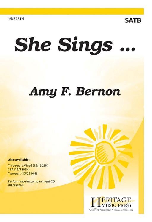 Amy F. Bernon: She Sings (SATB)