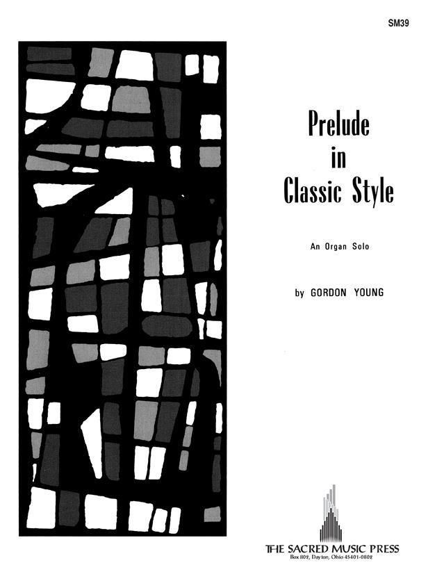 Gordon Young: Prelude In Classic Style 