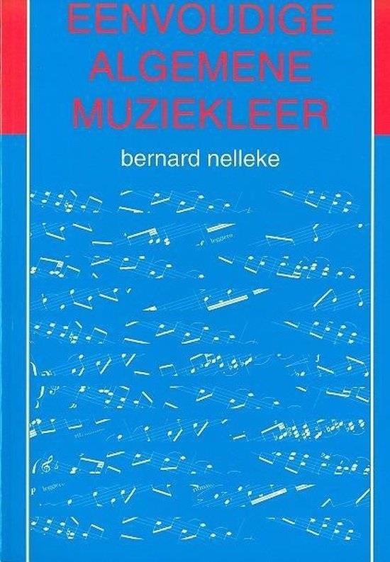 Bernard Nelleke: Eenvoudige Algemene Muziekleer 