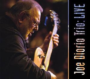 Joe Diorio Trio: Live