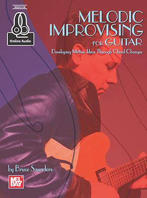 Melodic Improvising For Guitar