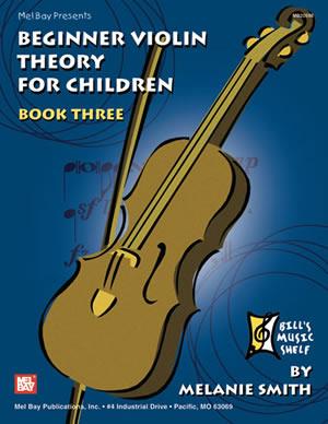 Beginner Violin Theory fuer Children, Book Three