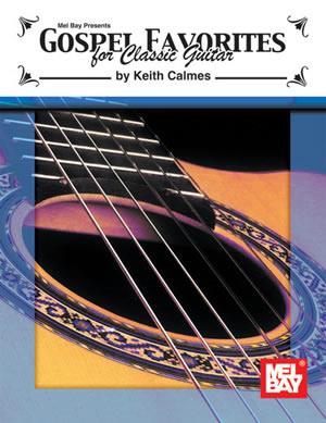 Gospel Favourites For Classical Guitar