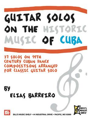 Guitar Solos on the Historic Music of Cuba