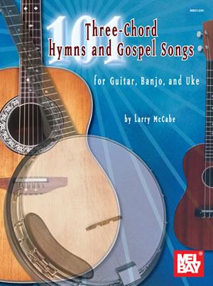 Three-Chord(101) Hymns & Gospels
