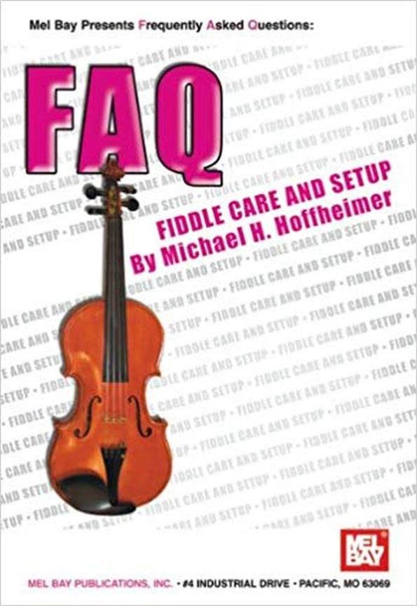 FAQ: Fiddle Care and Setup