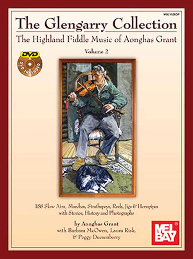 The Glengarry Collection:The Highland Fiddle Music(Of Aonghas Grant - Volume 2)