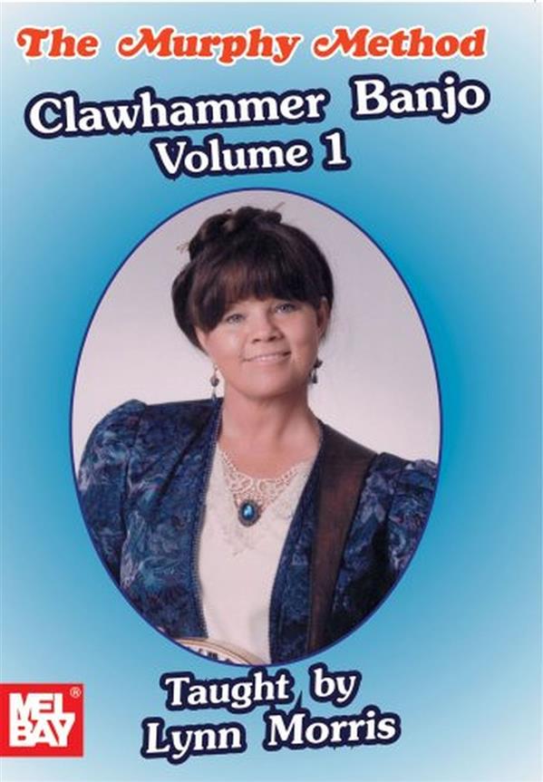 Morris Lynn Clawhammer Banjo Volume 1 Banjo