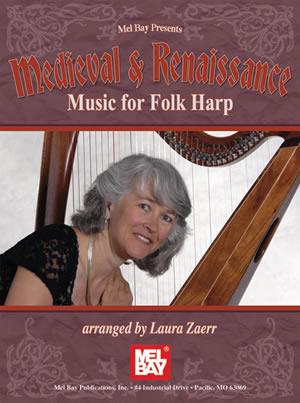 Medieval and Renaissance Music For Folk Harp