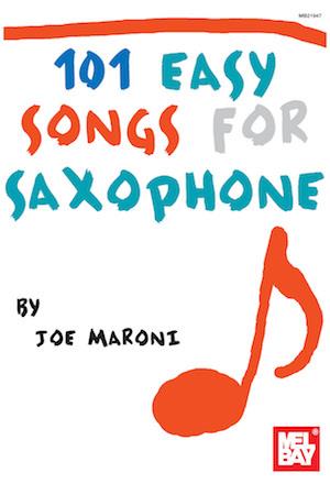 Joe Maroni: 101 Easy Songs For Saxophone