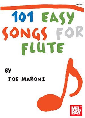 Joe Maroni: 101 Easy Songs for Flute