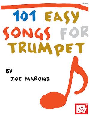 Joe Maroni: 101 Easy Songs for Trumpet