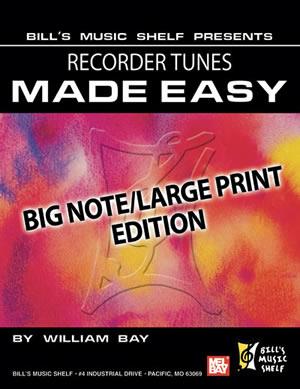 Recorder Tunes Made Easy, Big Note