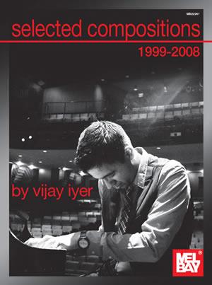 Selected Compositions 1999-2008