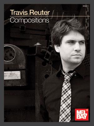 Travis Reuter: Compositions