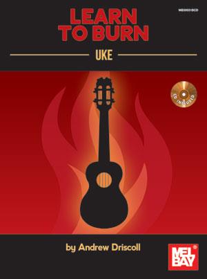 Andrew Driscoll: Learn To Burn - Uke