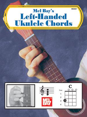 Mel Bay's Left-Handed Ukulele Chords