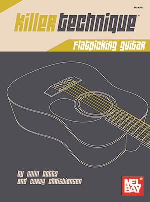 Killer Technique: Flatpicking Guitar