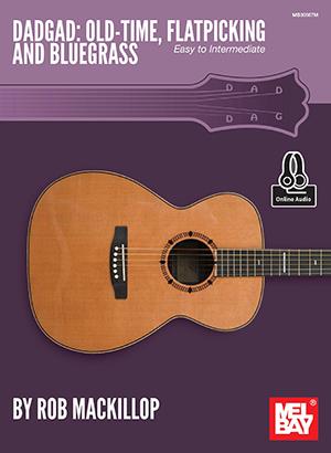 DADGAD (Old-Time, Flatpicking and Bluegrass)