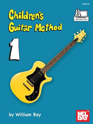 William Bay: Children's Guitar Method - Volume 1
