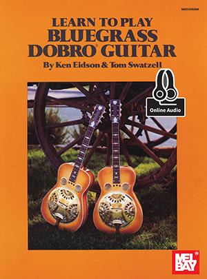 Learn To Play Bluegrass Dobro Guitar
