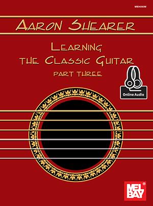 Learning The Classic Guitar - Part Three