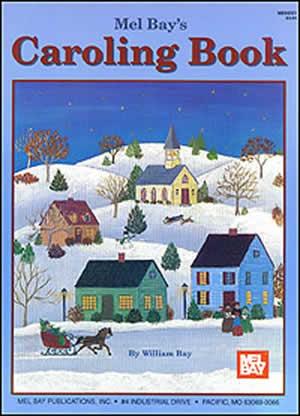 Mel Bay's Caroling Book