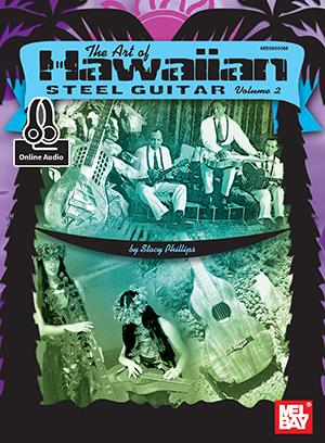 The Art Of Hawaiian Steel Guitar, Volume 2