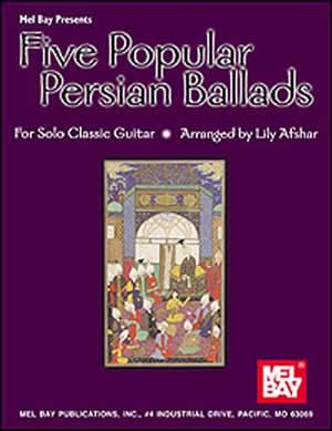 5 Popular Persian Ballads For Solo Classic Guitar