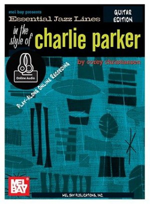 Essential Jazz Lines: The Style Of Charlie Parker