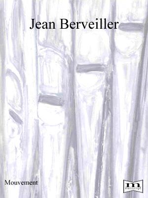 Jan Berveiller: Mouvement (Orgel)