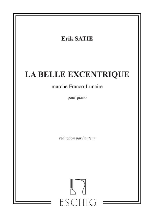 Erik Satie: Belle Excentrique 2 Mouvements Pour Piano 