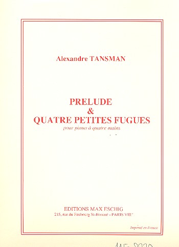 Tansman: Prelude Et Quatre Petites Fugues (Quatre-Mains)