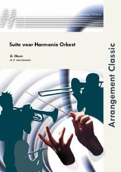 G. Mann: Suite voor Harmonie Orkest  (Harmonie)