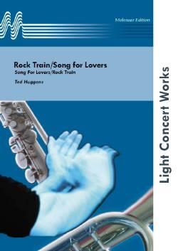 Ted Huggens: Rock Train/Song fuer Lovers (Partituur)