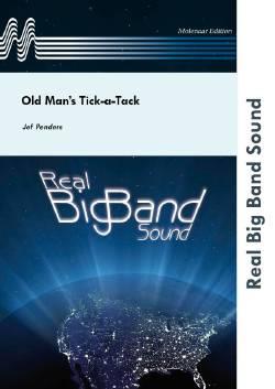 Jef Penders: Old Man's Tick-a-Tack (partituur)
