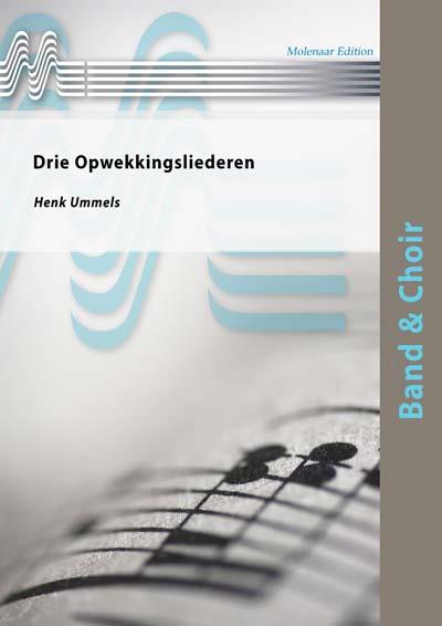 Drie Opwekkingsliederen (Harmonie)