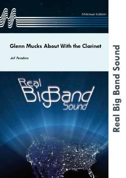 Glenn Mucks About With The Clarinet (Partituur)