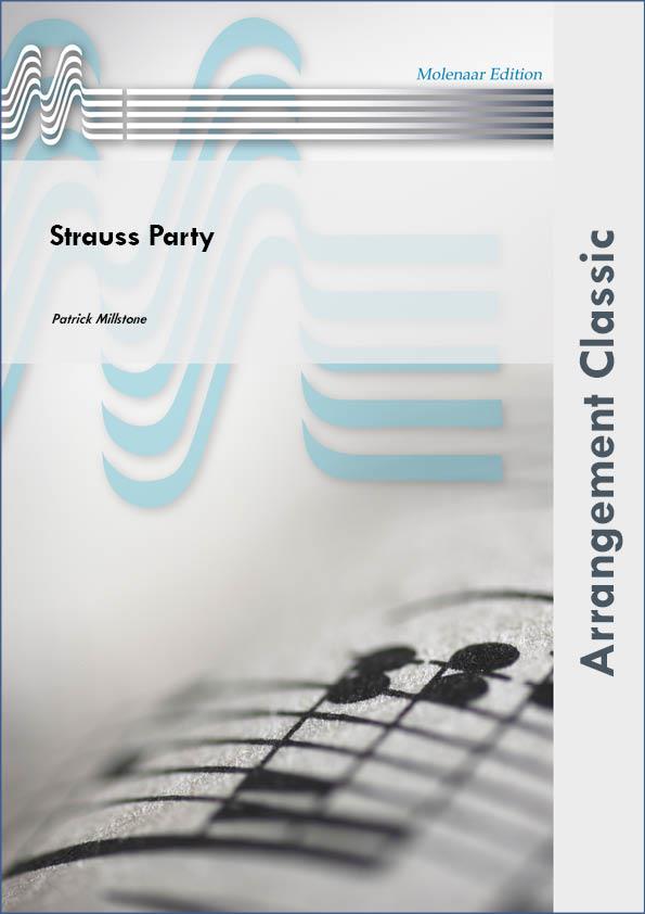 Patrick Millstone: Strauss Party (Partituur)