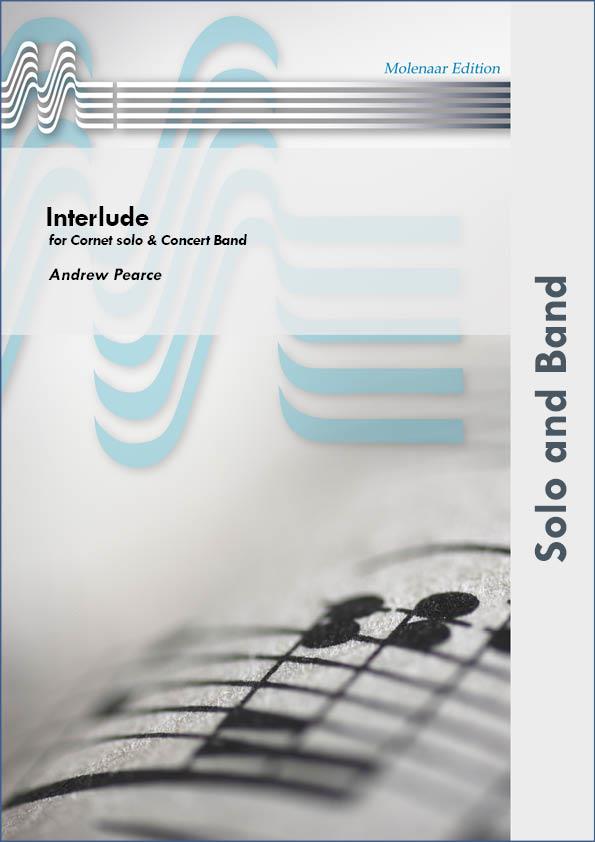 Andrew Pearce: Interlude(fuer Cornet solo & Concert Band) (Partituur)