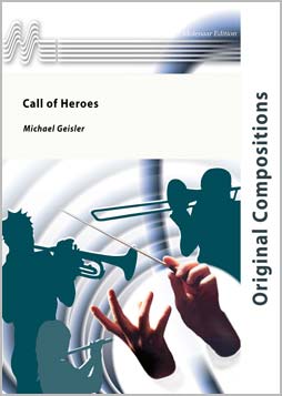 Michael Geisler: Call of Heroes (Harmonie)