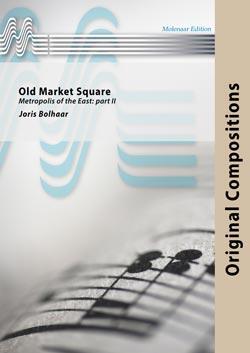 Joris Bolhaar: Old Market Square (Partituur)