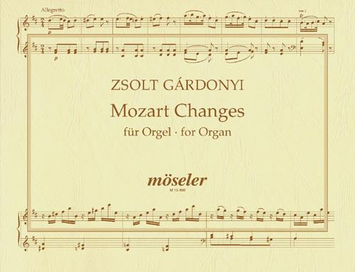 Zsolt Gárdonyi: Mozart Changes 