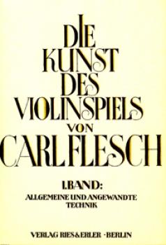Carl Flesch: Kunst Des Violinspiels 1