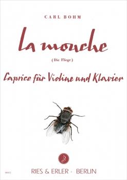 Carl Bohm: Mouche (Fliege)