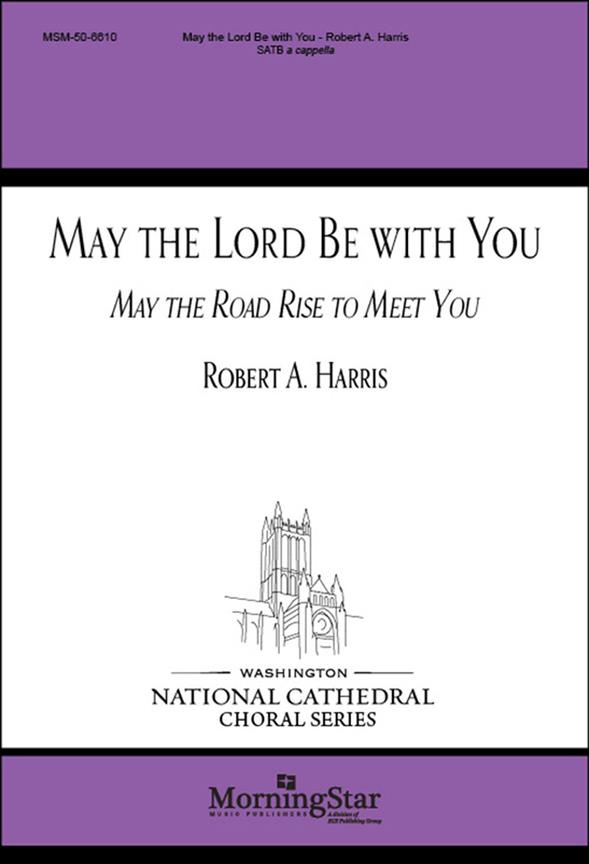 May the Lord Be with You